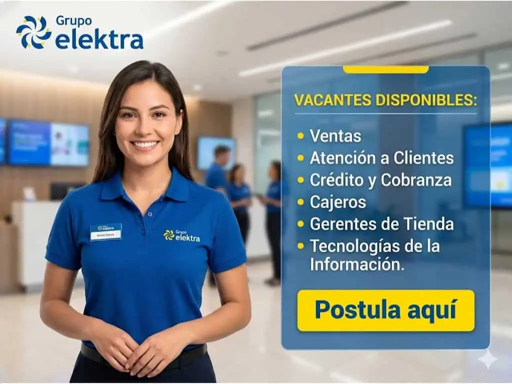 Empleos en Grupo Elektra México 2026: Convocatoria Abierta ⚡💼